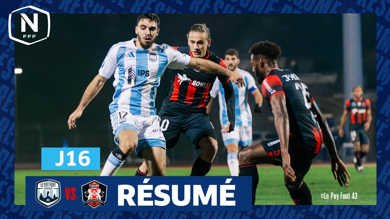 J16 I Le Puy Foot 43 - FC Fleury 91 (2-1) I National FFF 2025-2026