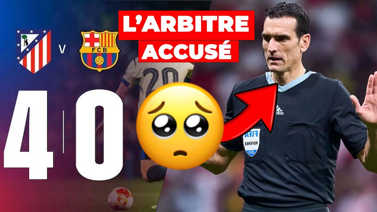 Scandale arbitral ? Le FC Barcelone explose après la déroute contre l’Atlético Madrid !
