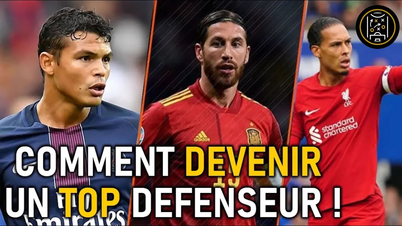 LES QUALITES DU DEFENSEUR CENTRAL / ANALYSE TACTIQUE