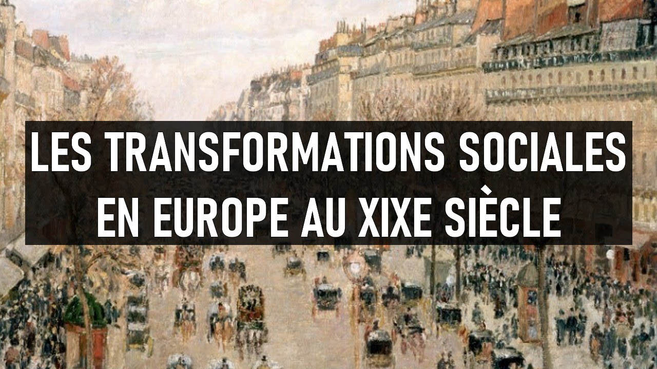 📚 LES TRANSFORMATIONS SOCIALES EN EUROPE AU XIXE SIÈCLE 📚