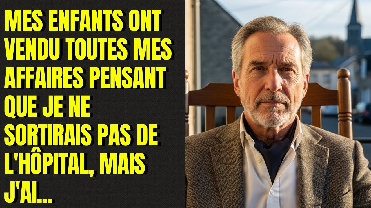 Mes enfants ont vendu toutes mes affaires pensant que je ne sortirais pas de l'hôpital, mais j'ai...
