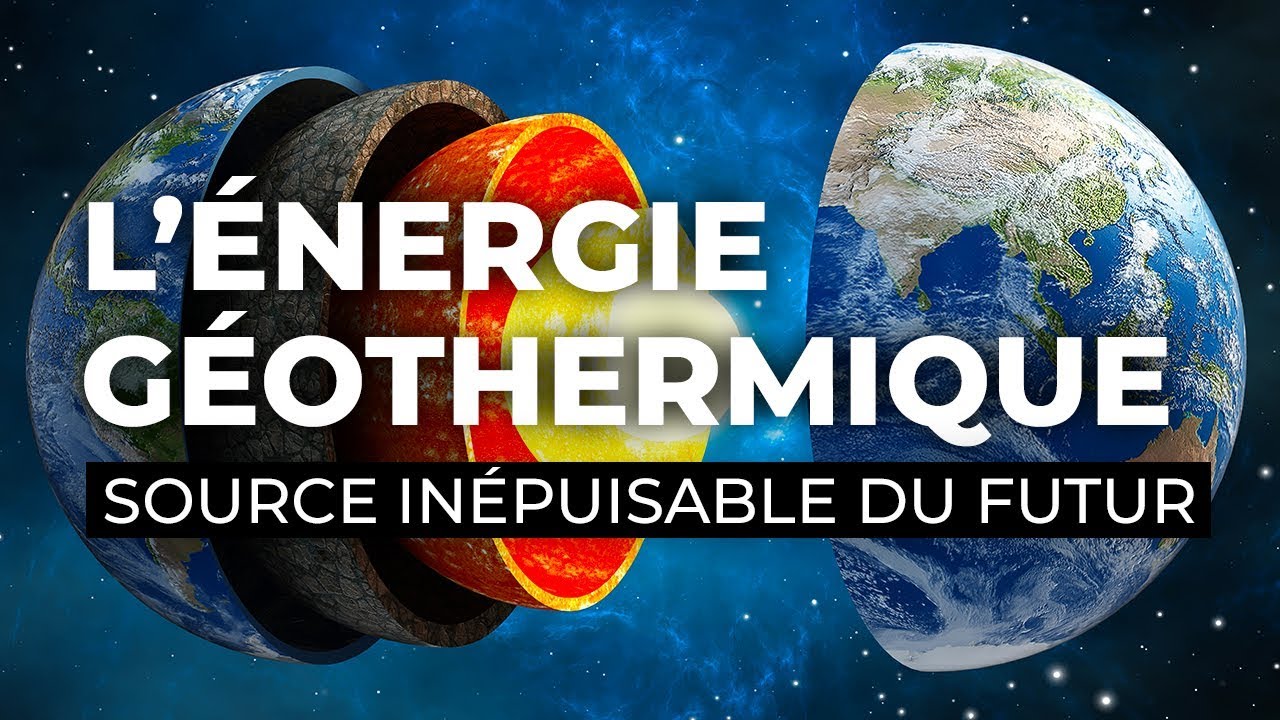 L’énergie géothermique, source inépuisable du futur