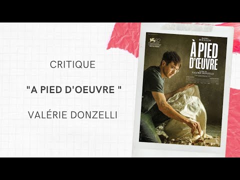 Avis à chaud sur "À pied d'oeuvre" de Valérie Donzelli.