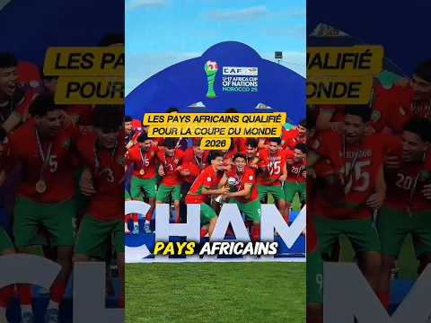 Coupe du Monde 2026 : les pays qualifiés 😳🔥